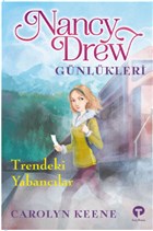 Trendeki Yabancılar - Nancy Drew Günlükleri 2 Turkuvaz Kitap