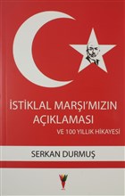 stiklal Mar`mzn Aklamas ve 100 Yllk Hikayesi Krmz Havu Yaynlar