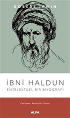 İbni Haldun Entelektüel Bir Biyografi Alfa Yayınları