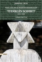 Paul Celan ve Martin Heidegger - Tedirgin Sohbet 1951-1970 Everest Yayınları