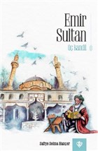 Emir Sultan -  Kandil Trkiye Diyanet Vakf Yaynlar