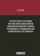 The Protection Of The Economic And Social Rights Under European Convention Human Right Through The Indivisibility Of Human Rights And Interpretation Of The Convention On ki Levha Yaynlar