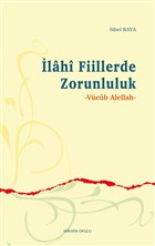 İlahi Fiillerde Zorunluluk Ankara Okulu Yayınları