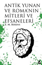 Antik Yunan ve Roma`nn Mitleri ve Efsaneleri Kanon Kitap
