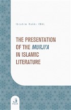 The Presentation of the Murji`a in Islamic Literature Fecr Yaynlar
