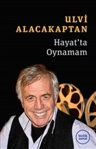 Hayat`ta Oynamam Birlik Sanat Yaynlar