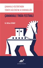 anakkale Kltr`nden Trkiye Kltr`ne ve Evrensellie Paradigma Akademi Yaynlar