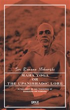 Maha Yoga or The Upanishadic Lore in The Light of The Teachings of Bhagavan Sri Ramana Gece Kitapl