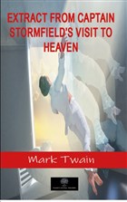 Extract from Captain Stormfield`s Visit to Heaven Platanus Publishing