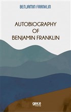 Autobiography Of Benjamin Franklin Gece Kitapl
