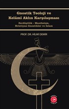 Gnostik Teoloji ve Kelam Akln Karlamas Anadolu Ay Yaynlar