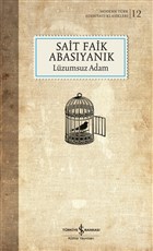 Lüzumsuz Adam (Şömizli) İş Bankası Kültür Yayınları
