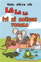 La La La İyi ki Doğdun Yogala Parya Kitap