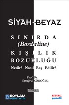 Siyah-Beyaz Snrda (Borderline) Kiilik Bozukluu Esenkal Yaynclk