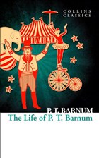 The Life Of P.T. Barnum HarperCollins Publishers