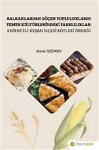 Balkanlardan Gen Topluluklarn Yemek 	Kltrlerindeki Farkllklar: Edirne li Kean lesi Kyleri rnei Hiperlink Yaynlar