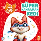 Süper Kahraman Kedi - 44 Cats Eksik Parça Yayınları