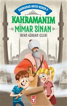 Kahramanım Mimar Sinan - Kahraman Avcısı Kerem 3 Timaş Çocuk