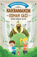Kahramanım Osman Gazi - Kahraman Avcısı Kerem 4 Timaş Çocuk