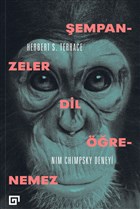 Şempanzeler Dil Öğrenemez: Nim Chimpsky Deneyi Koç Üniversitesi Yayınları