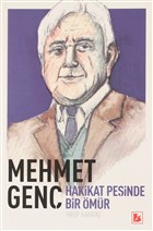 Mehmet Genç Hakikat Peşinde Bir Ömür Bir Yayıncılık