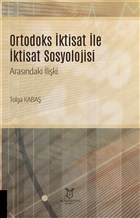 Ortodoks ktisat ile ktisat Sosyolojisi Akademisyen Kitabevi