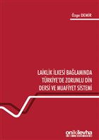 Laiklik lkesi Balamnda Trkiye`de Zorunlu Din Dersi ve Muafiyet Sistemi On ki Levha Yaynlar