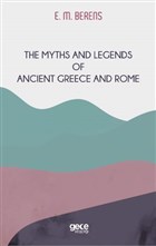 The Myths And Legends of Ancient Greece and Rome Gece Kitapl