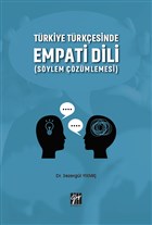 Trkiye Trkesinde Empati Dili (Sylem zmlemesi) Gazi Kitabevi