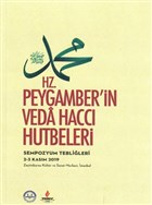 Hz. Peygamber`in Veda Hacc Hutbeleri Diyanet leri Bakanl