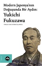Modern Japonya`nn Douunda Bir Aydn: Yukichi Fukuzawa Vakfbank Kltr Yaynlar
