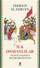 İlk Osmanlılar ve Batı Anadolu Beylikleri Dünyası Kapı Yayınları