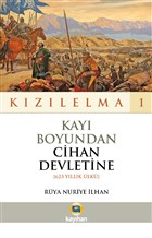 Kay Boyundan Cihan Devletine (623 Yllk lk) - Kzlelma 1 Kayhan Yaynlar