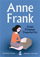 Anne Frank - Sesini Dnyaya Duyuran Kz Gney Kitap