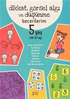 Dikkat Grsel Alg ve Dnme Becerilerim 5 Ya Minik Ada - Eitim Kitaplar