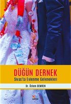 Dn Dernek - Sivas`ta Evlenme Gelenekleri Kriter Yaynlar