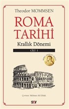 Roma Tarihi 1. Cilt - Krallk Dnemi Say Yaynlar