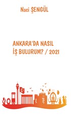 Ankara`da Nasl  Bulurum? / 2021 Platanus Publishing