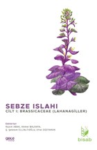 Sebze Islah Cilt 1: Brassicaceae (Lahanagiller) Gece Kitapl