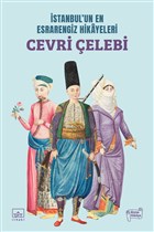 İstanbul`un En Esrarengiz Hikayeleri: Cevri Çelebi İthaki Yayınları