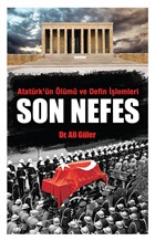 Atatrk`n lm ve Defin lemleri - Son Nefes Halk Kitabevi