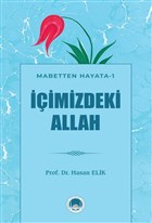 İçimizdeki Allah - Mabetten Hayata 1 Marmara Akademi Yayınları
