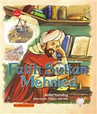 Ömer`le Bir Kutu Macera: Fatih Sultan Mehmed Kaşif Çocuk Yayınları