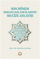 Son Dnem Osmanl Kelamclarnn Mucize Anlay Marmara niversitesi lahiyat Fakltesi Vakf