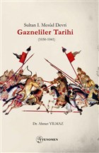 Sultan 1. Mesud Devri Gazneliler Tarihi (1030-1041) Fenomen Yaynclk