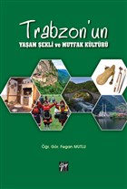 Trabzon`un Yaam ekli ve Mutfak Kltr Gazi Kitabevi