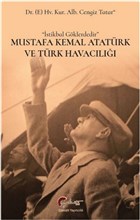 Mustafa Kemal Atatrk ve Trk Havacl Galeati Yaynclk