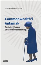 Commonwealth`i Anlamak izgi Kitabevi Yaynlar