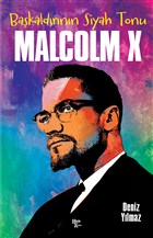 Bakaldrnn Siyah Tonu Malcolm X Halk Kitabevi