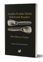Anadolu Neolitik Mutfak Kltrnde Kaklar Sakin Kitap